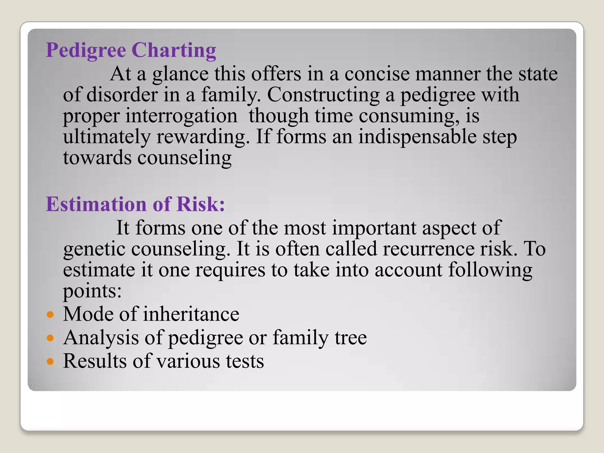 Educate people about inherited disorder and the process of inheritance.