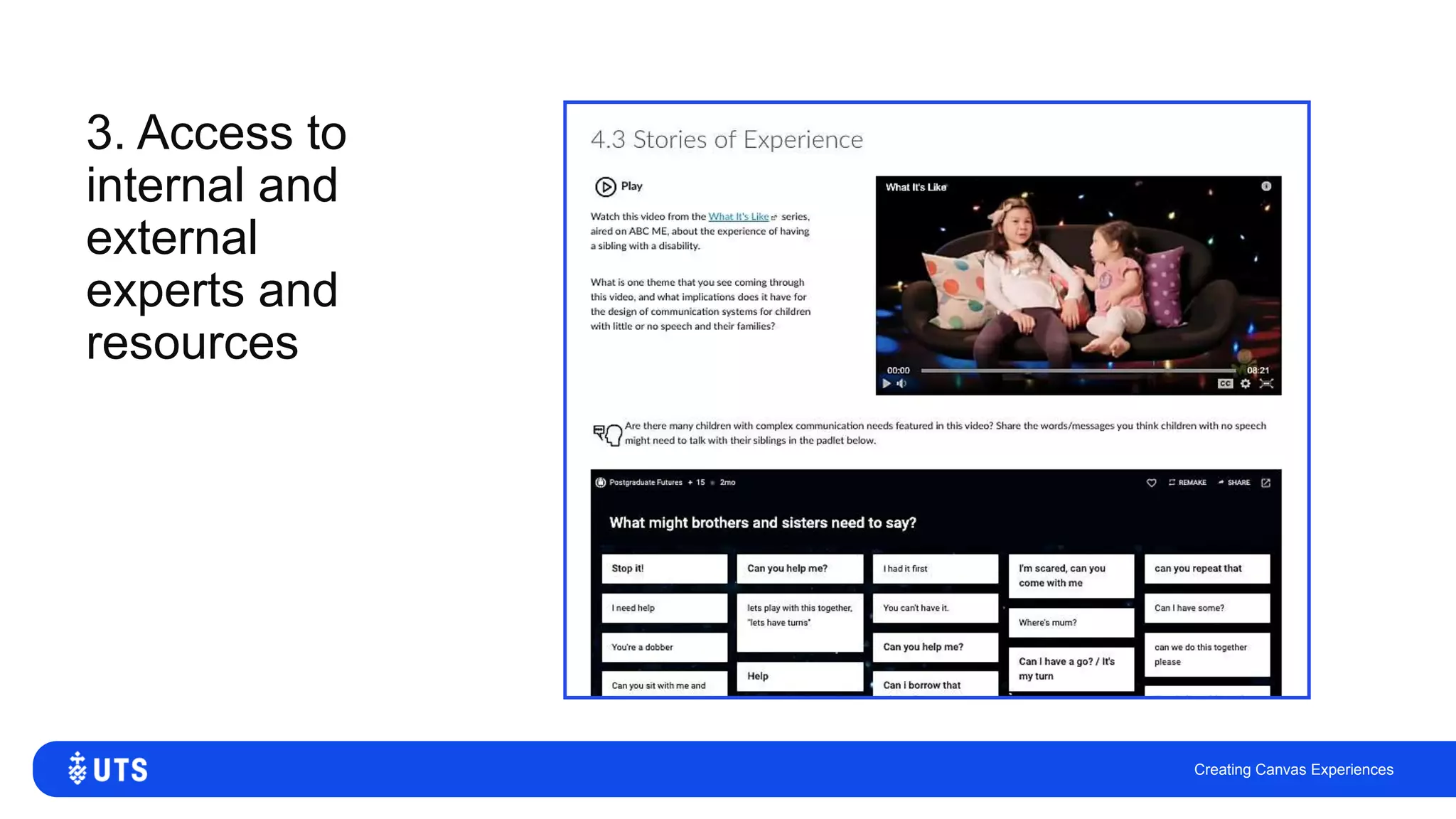 3. Access to
internal and
external
experts and
resources
Creating Canvas Experiences
 