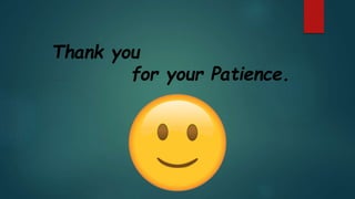 Thank you
for your Patience.
 