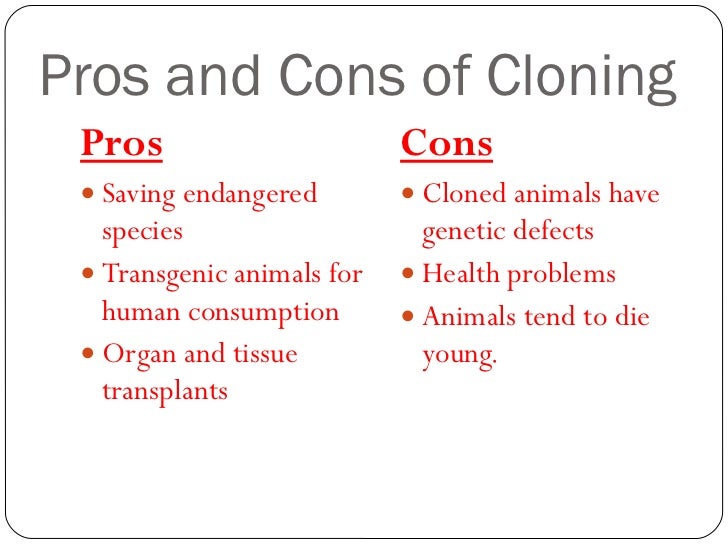 pros and cons cloning