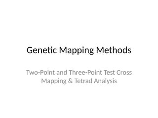 Mapping Method For Biology Genetic_Mapping methods to map genes by various methods | PPTX