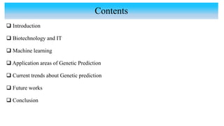 Genetic prediction using Machine Learning Techniques .pptx