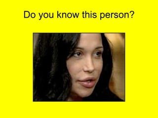 Do you know this person? 