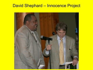 David Shephard – Innocence Project 