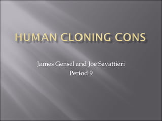 James Gensel and Joe Savattieri Period 9 