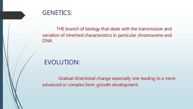 Genetics and evolution