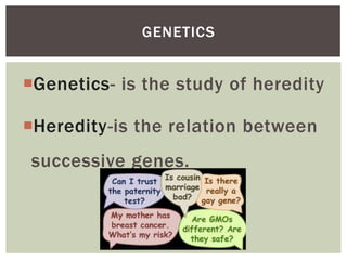 Genetics and inheritance | PPTX