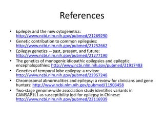Genetics and molecular aspects of epilepsy | PPTX