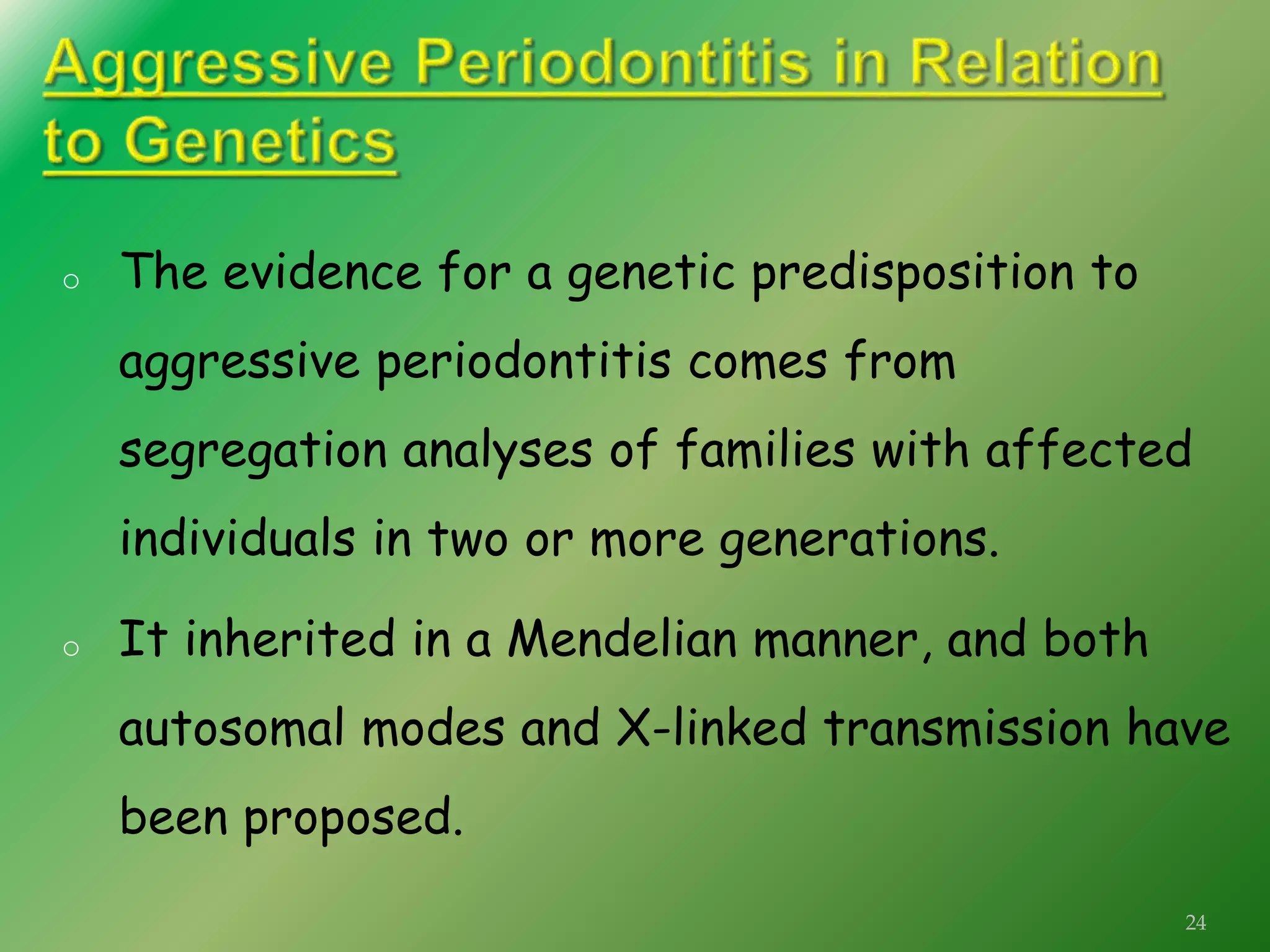 GENETICS AND PERIODONTAL DISEASES | PPT