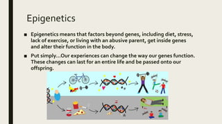 Epigenetics Definition Simple Example Genetics & Epigenetics | PPTX