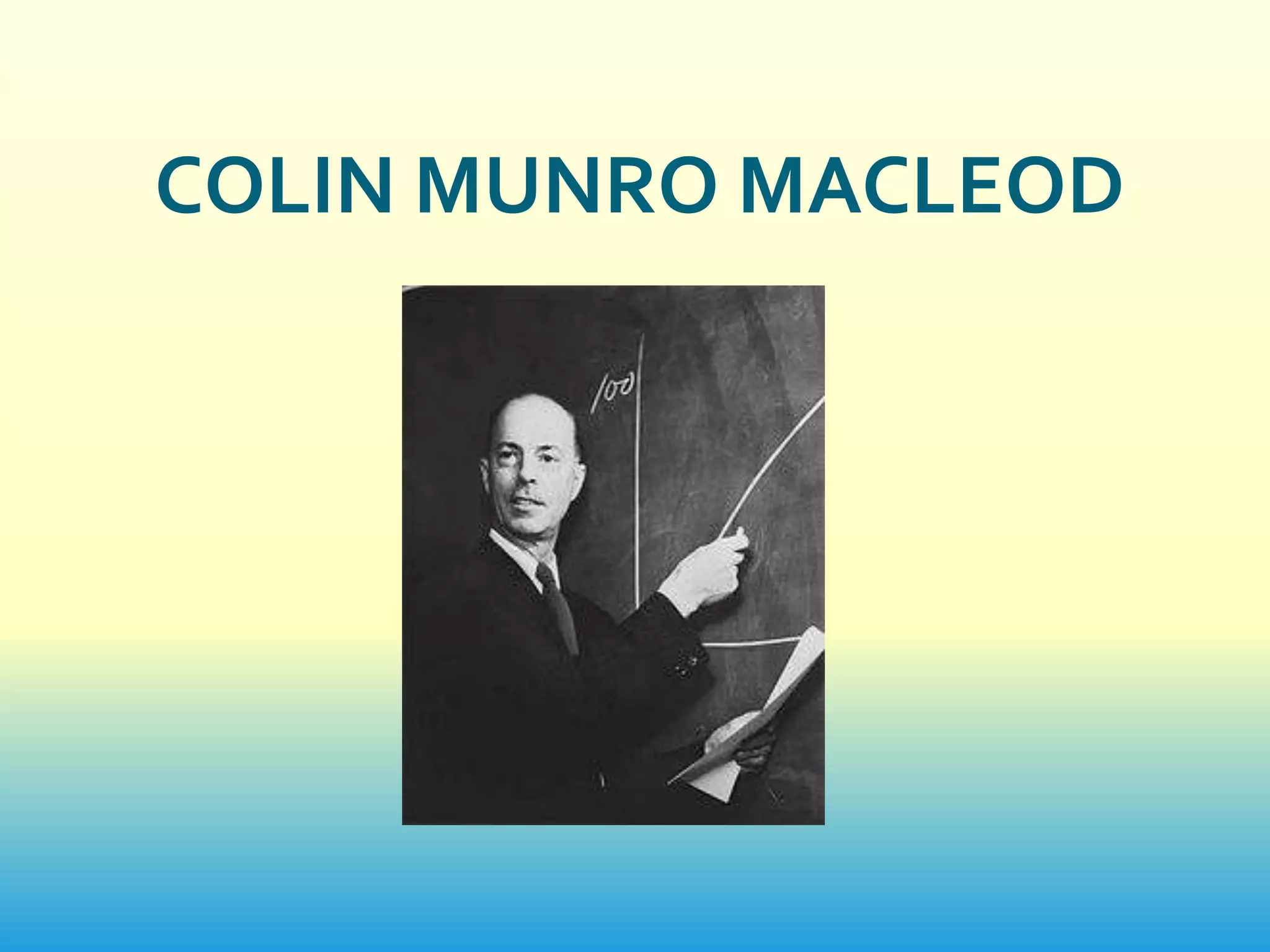 COLIN MUNRO MACLEOD
 