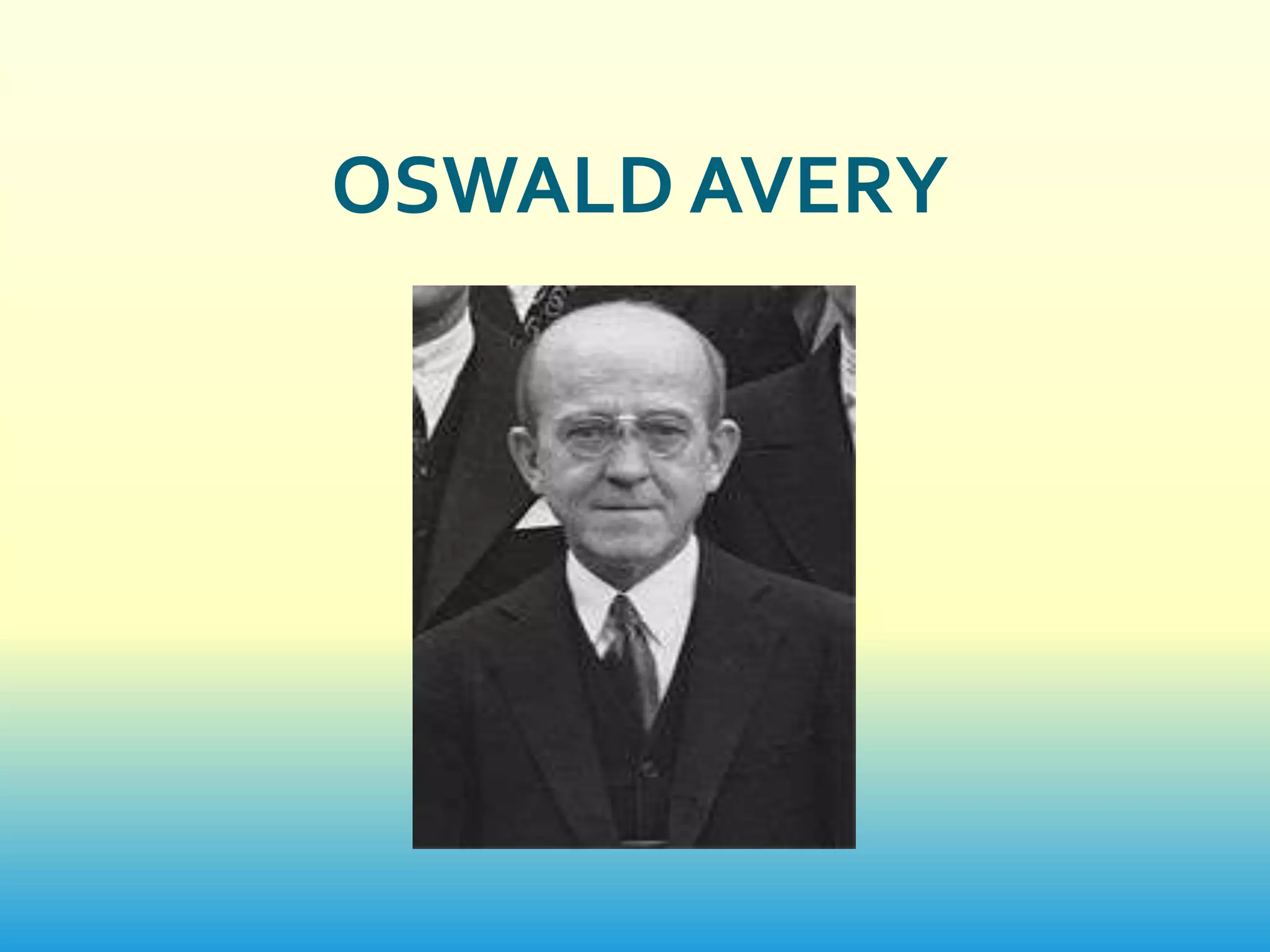 OSWALD AVERY
 
