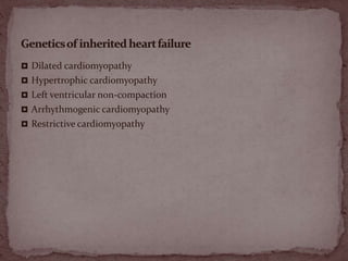 Genetics of heart failure | PPTX