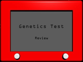Genetics Test Review 