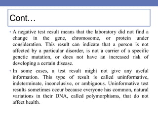 GENETIC TESTING: 