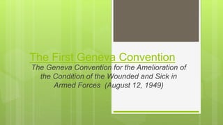 Geneva Conventions and protols | PPTX