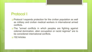 Geneva Conventions and protols | PPTX