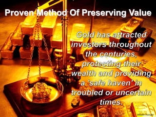 Proven Method Of Preserving Value




                             Wealth Transfer
 