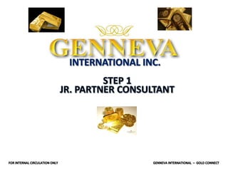 GENNEVA GOLD PRESENTATION