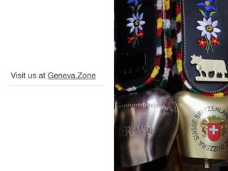 Visit us at Geneva.Zone
 