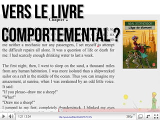 VERS LE livreVERS LE livre
COMPORTEMENTAL ?COMPORTEMENTAL ?
http://youtu.be/8QocWsWd7fc?t=37s
 