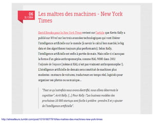 http://alireailleurs.tumblr.com/post/101918077816/les-maitres-des-machines-new-york-times
 