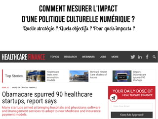 Comment mesurer l'impact
d'une politique culturelle numérique ?
Quelle stratégie ? Quels objectifs ? Pour quels impacts ?     
 