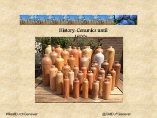 History: 1630 onwards, Glass Bottles
#RealDutchGenever @OldDuffGenever
 