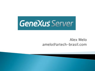 Alex Melo amelo@artech-brasil.com 