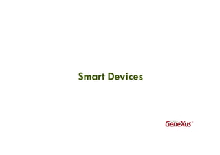 Smart Devices
 