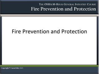 Fire Prevention and Protection
 