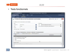 ALM
• Tests fonctionnels




                         Génie Logiciel ( Laurent Guérin - Février 2013 ) | 22
 