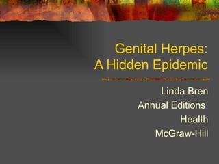 Genital Herpes: A Hidden Epidemic Linda Bren Annual Editions  Health McGraw-Hill 