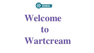 Welcome
to
Wartcream
 