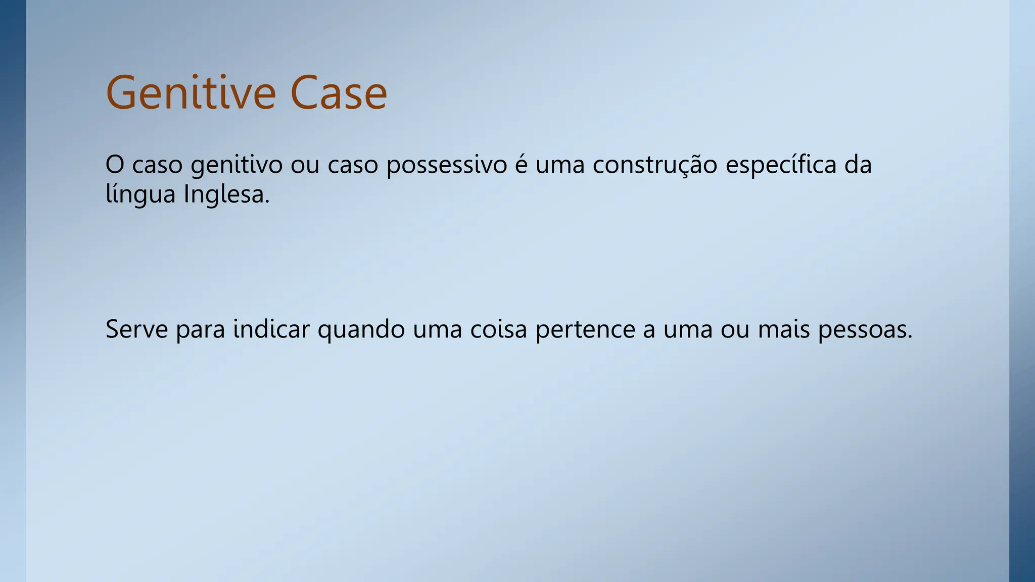 Genitive Case - Caso Genitivo (Em Inglês) | PPTX