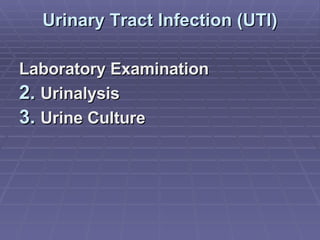 Urinary Tract Infection (UTI) Laboratory Examination Urinalysis Urine Culture 