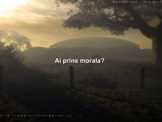 Ai prins morala? 