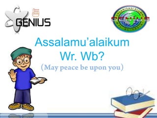 Assalamu’alaikum
Wr. Wb?
 