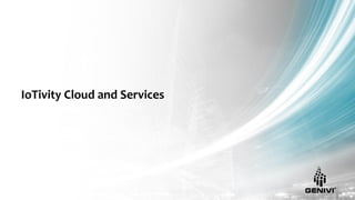 IoTivity Cloud and Services
 