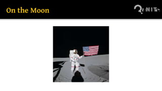 On the Moon
 