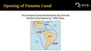 Opening of Panama Canal
 