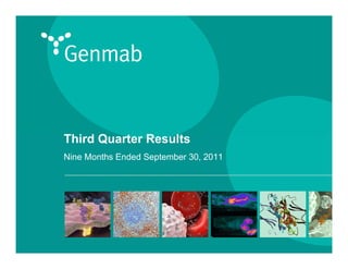Third Quarter Results
Nine Months Ended September 30, 2011
 