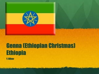 Genna (Ethiopian Christmas)
Ethiopia
Y. Oliver
 