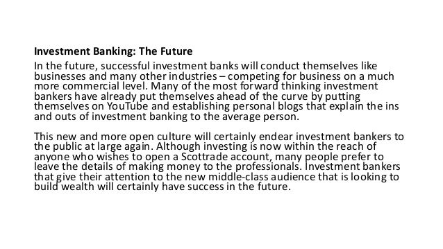 Investment Banking Then Now And The Future By Gennady Barsky
