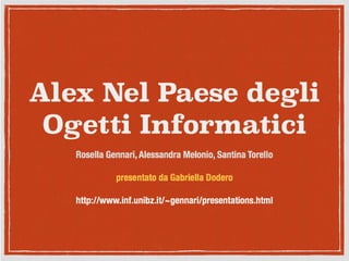 Alex nel paese degli oggetti informatici