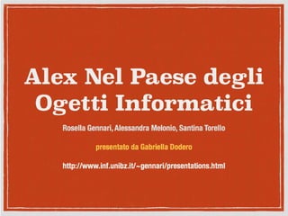 Alex nel paese degli oggetti informatici