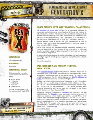 KIDS TO PARENTS: WE’RE ANGRY ABOUT HEALTH AND FITNESS
NASA HOPES GEN X AND Y FOLLOW ITS SOCIAL
MEDIA LIFT-OFF
GENERATION X:
POPULATION:
GENERATIONAL INSIGHT:
 