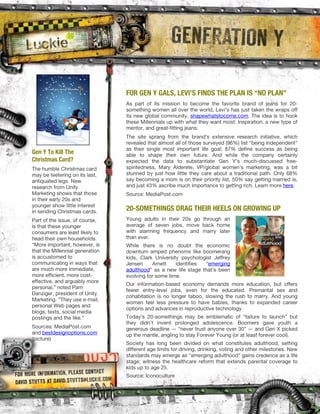 FOR GEN Y GALS, LEVI’S FINDS THE PLAN IS “NO PLAN”
20-SOMETHINGS DRAG THEIR HEELS ON GROWING UP
Gen Y To Kill The
Christmas Card?
 