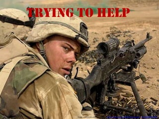 Trying to HelpImage used under a CC license from http://www.flickr.com/photos/mateus27_24-25/2223783109/