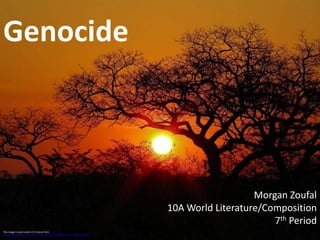 This image is used under a CC license from
http://www.flickr.com/photos/un_photo/3311562829/sizes/o/in/photostream/
Genocide
Morgan Zoufal
10A World Literature/Composition
7th Period
 
